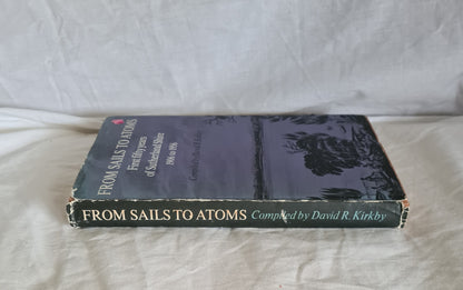 From Sails to Atoms by David R. Kirkby