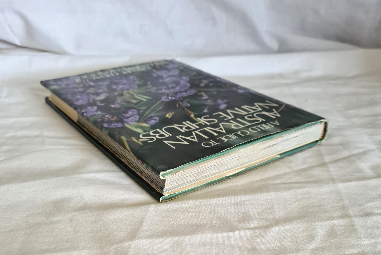 A Field Guide to Australian Native Shrubs by Ivan Holliday and Geoffrey Watton