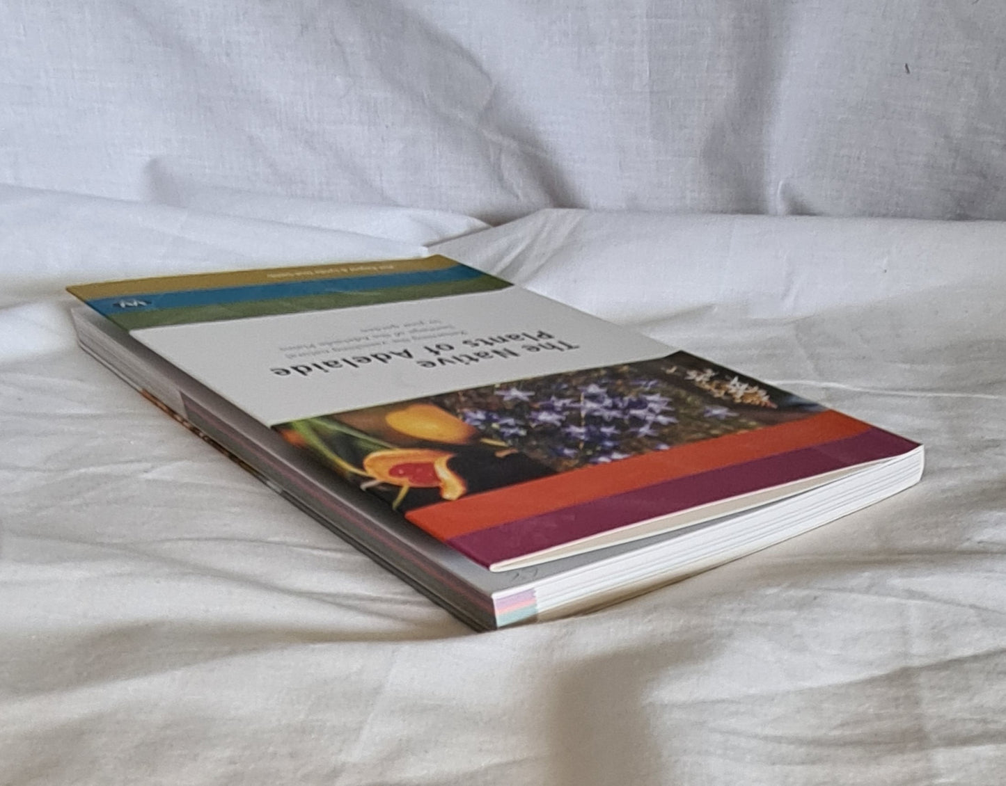 The Native Plants of Adelaide by Phil Bagust and Lynda Tout-Smith