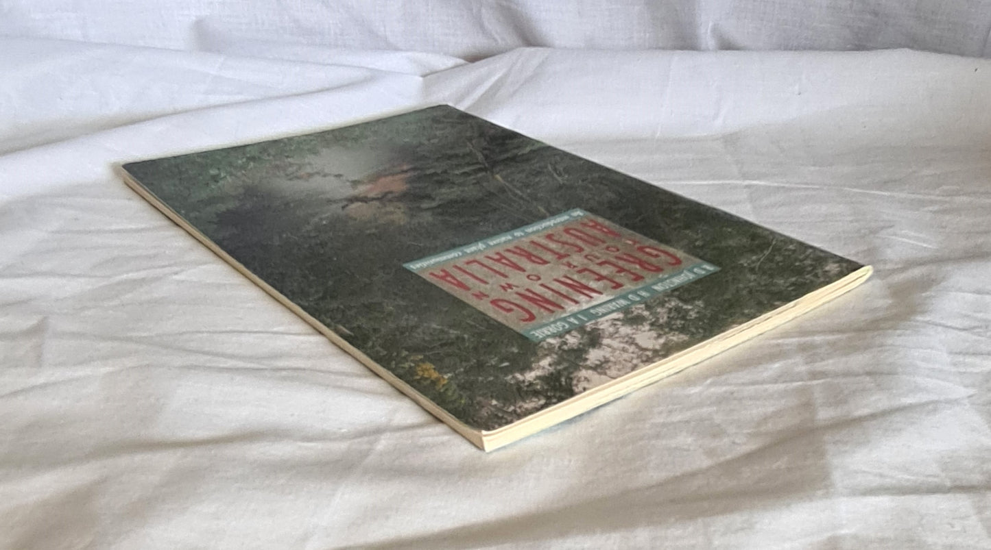 Greening Your Own Australia by R. D. Johnston, H. D. Waring and I. A. Gorrie