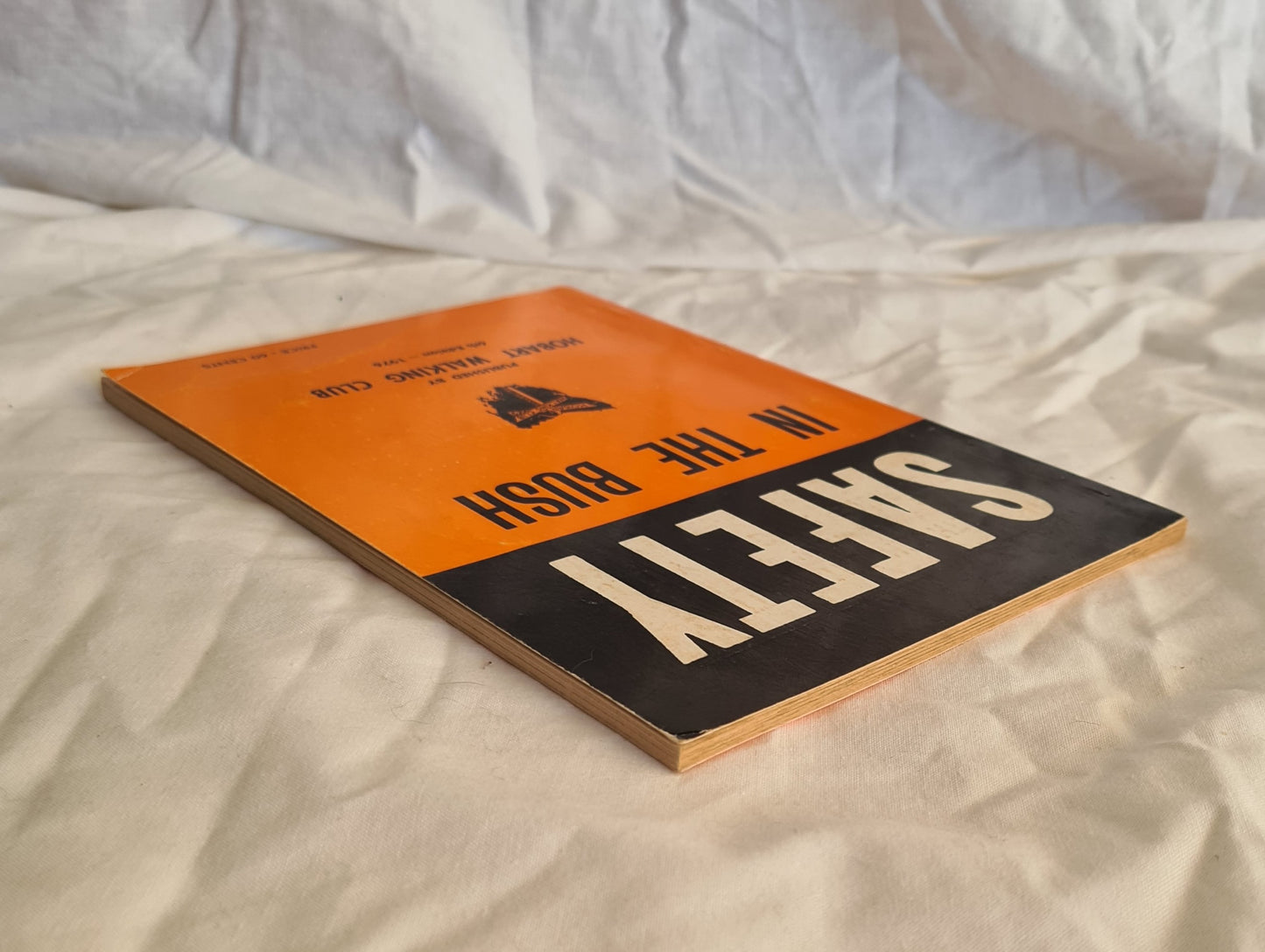 Safety in the Bush by The Search and Rescue Committee of the Hobart Walking Club