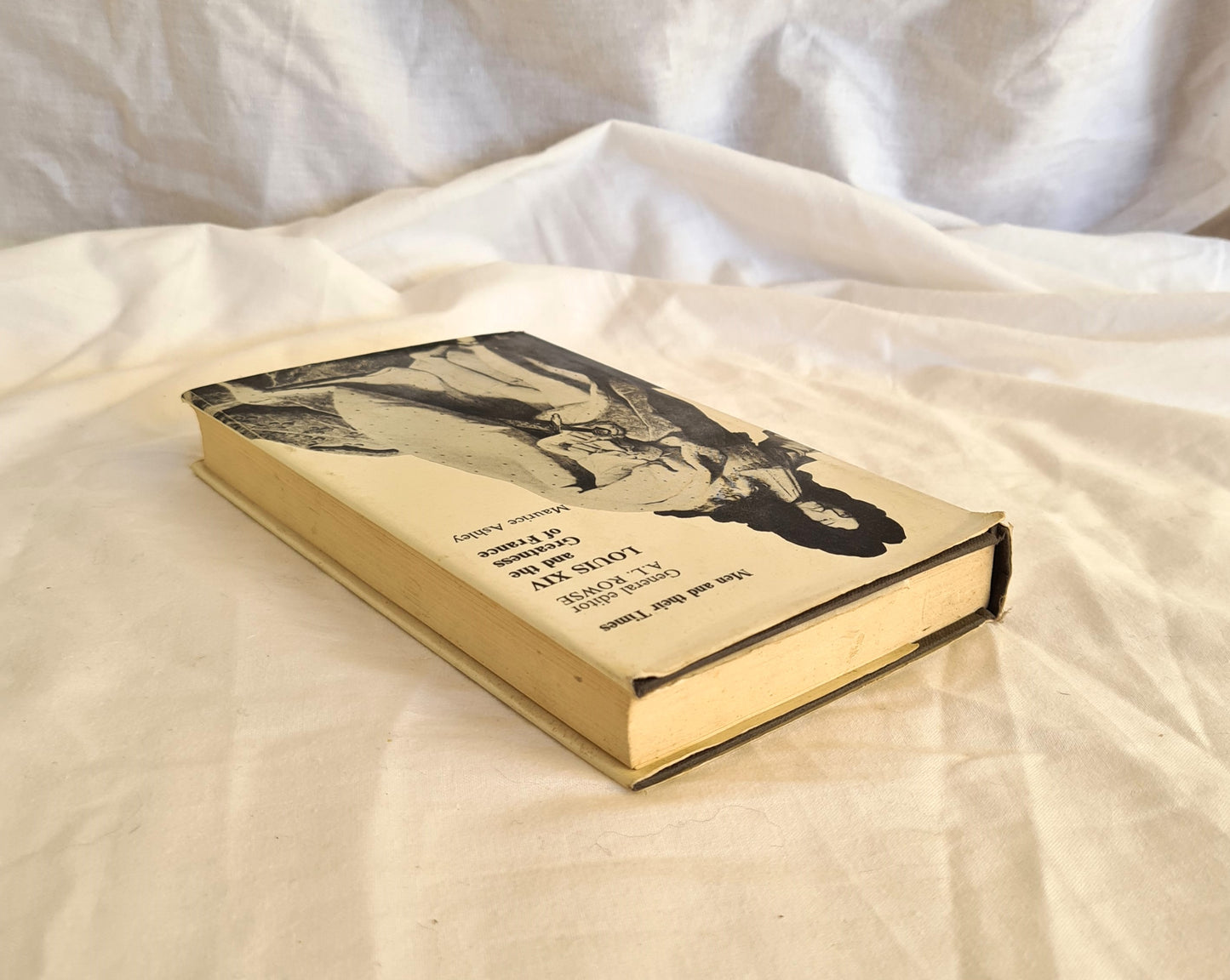 Louis XIV and the Greatness of France by Maurice Ashley