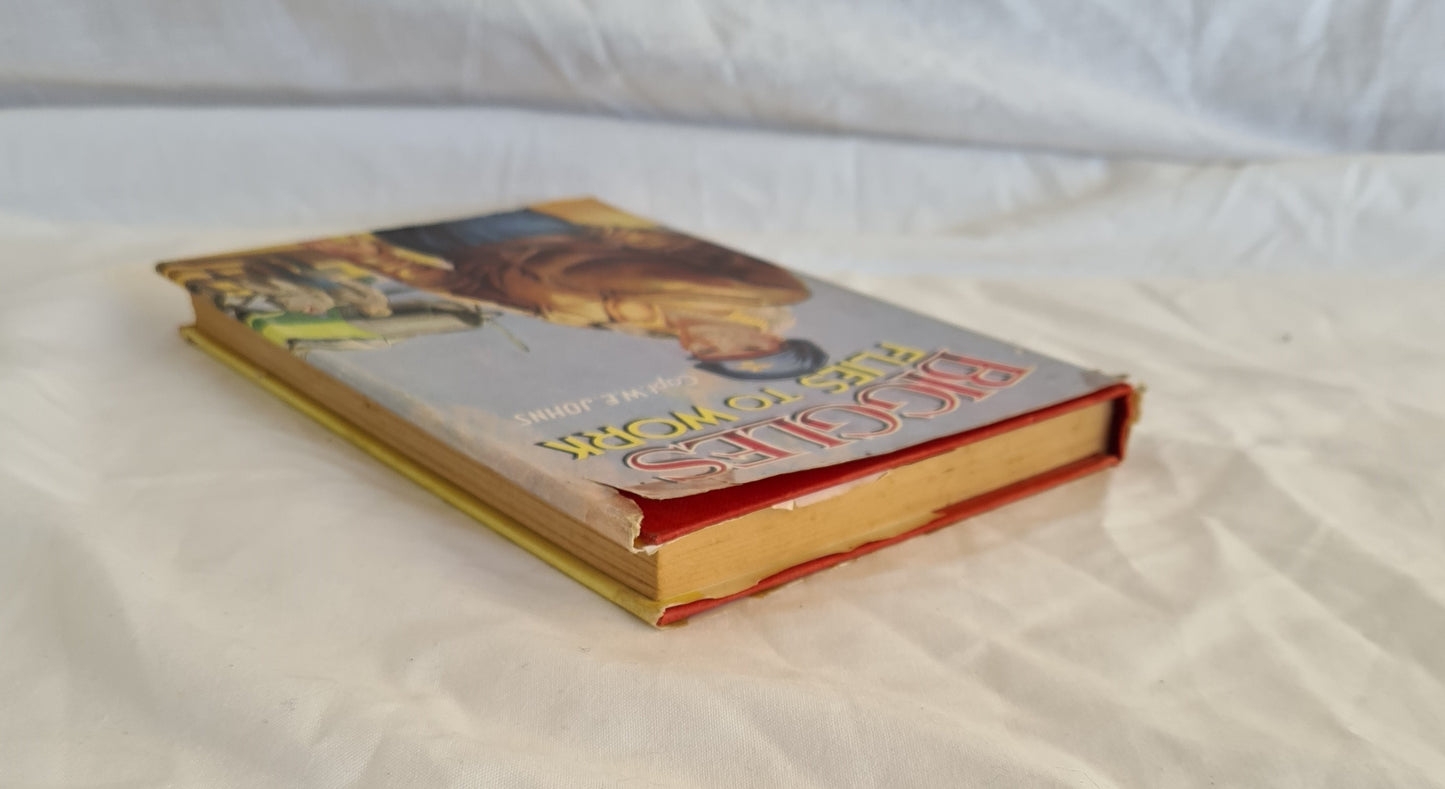 Biggles Flies to Work by Capt. W. E. Johns