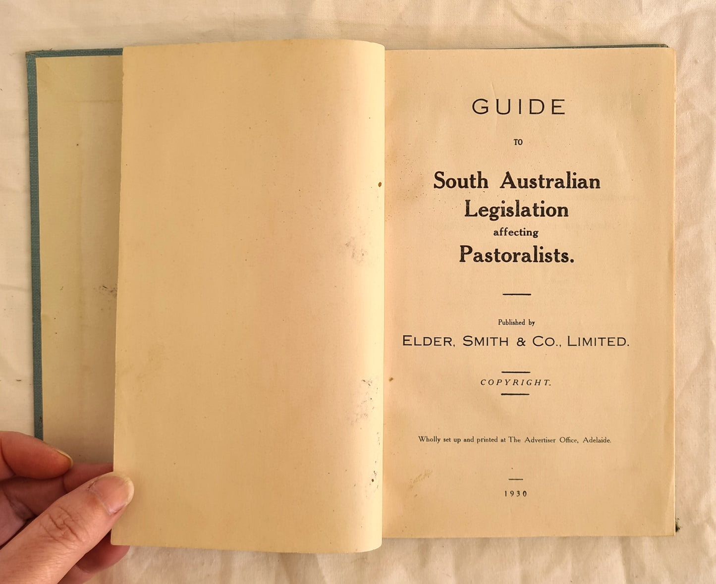Guide to South Australian Legislation affecting Pastoralists by Elder, Smith & Co.