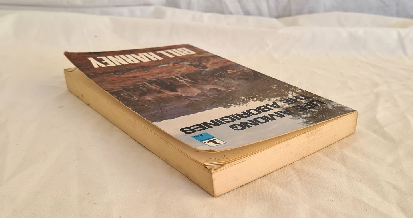 Life Among the Aborigines by W. E. Harney
