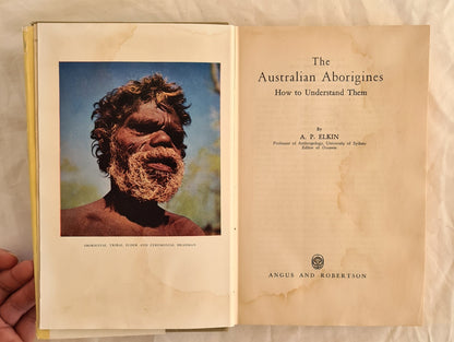 The Australian Aborigines by A. P. Elkin