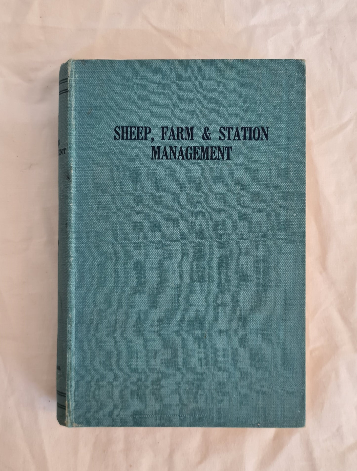 Sheep, Farm & Station Management by E. H. Pearse
