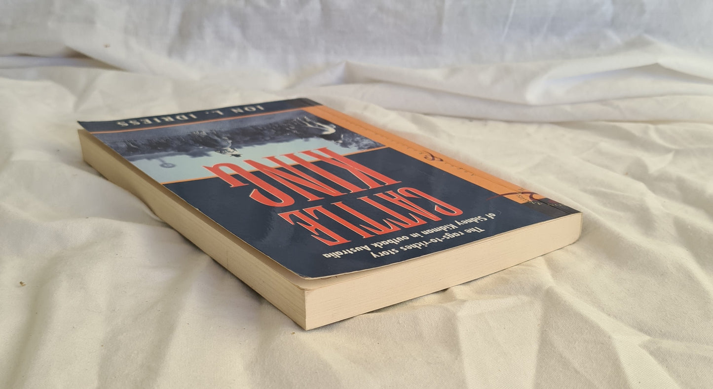 The Cattle King by Ion L. Idriess (1997)