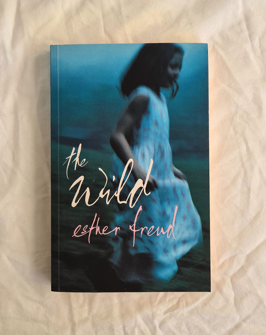 The Wild by Esther Freud