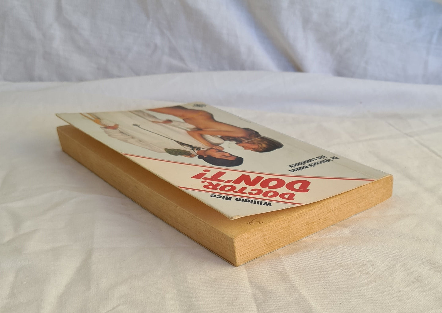 Doctor, Don’t! by William Rice