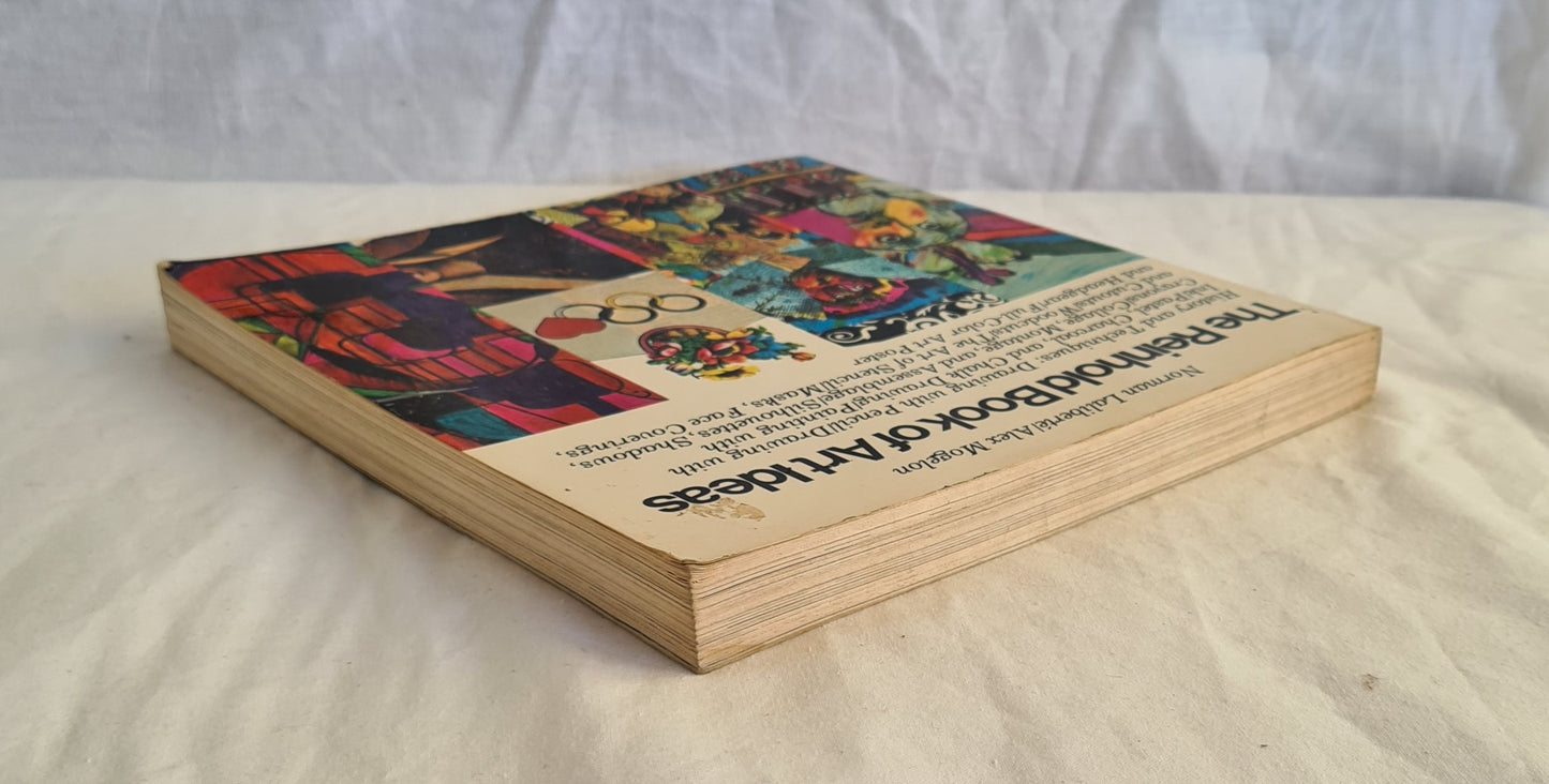 The Reinhold Book of Art Ideas by Norman Laliberte and Alex Mogelon