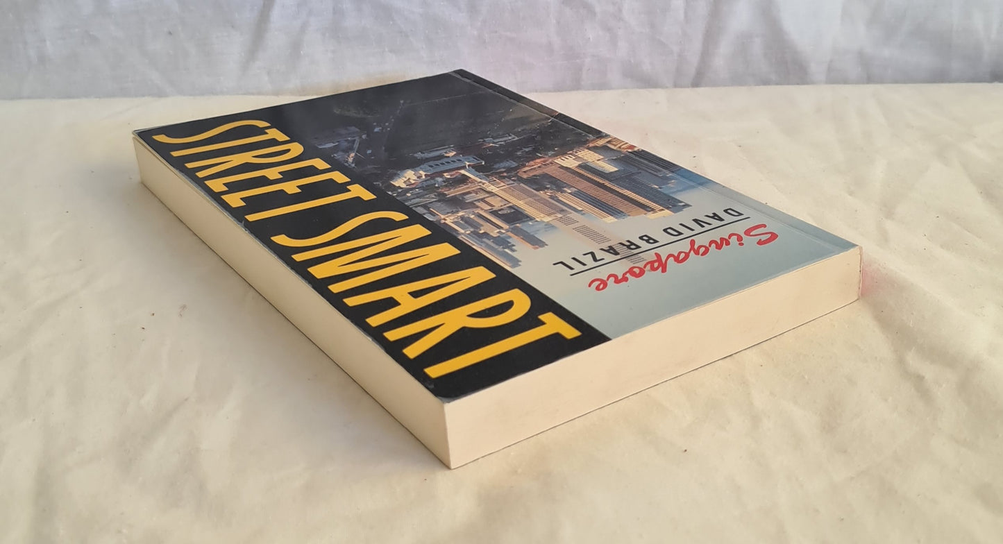 Street Smart Singapore by David Brazil