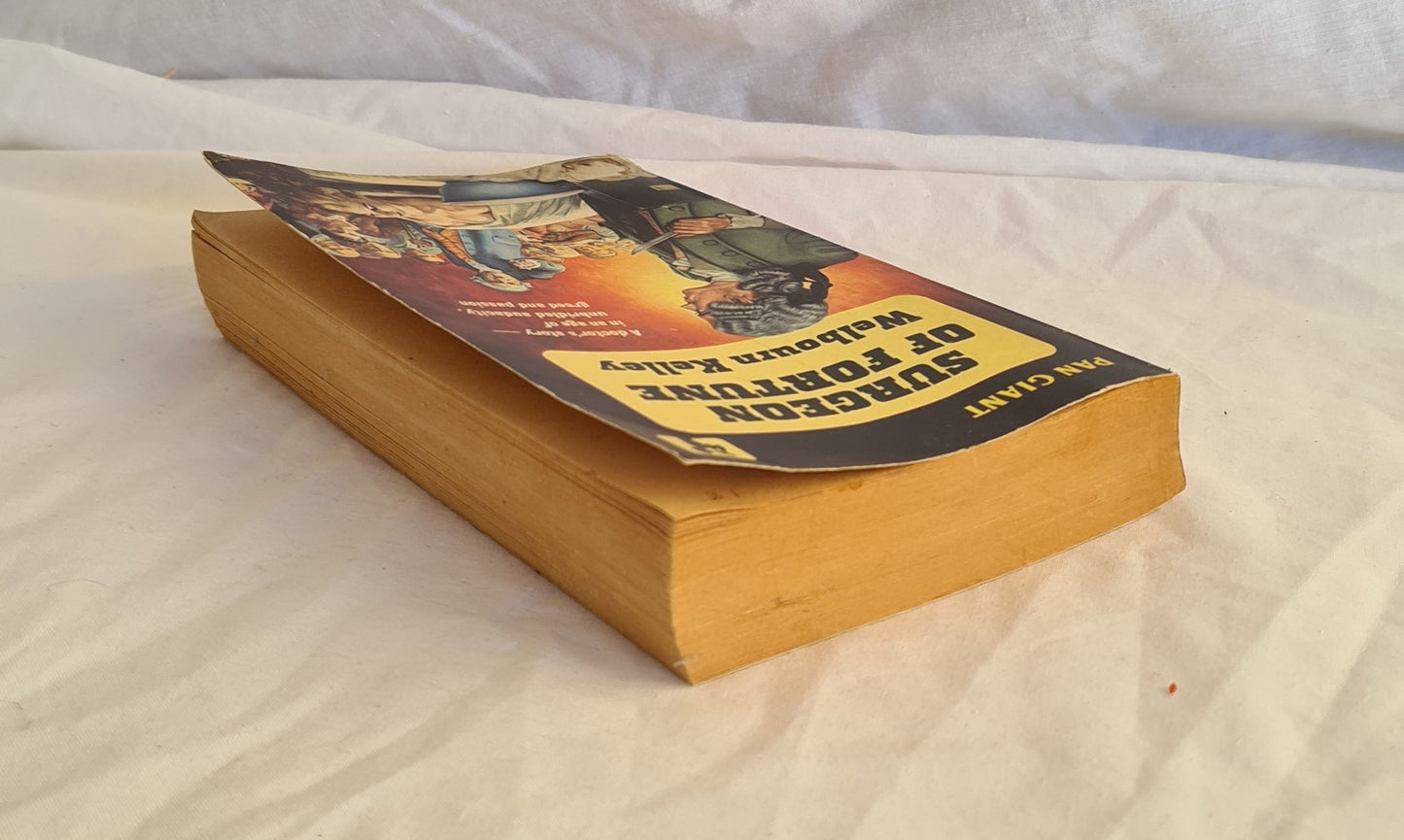 Surgeon of Fortune by Welbourn Kelley