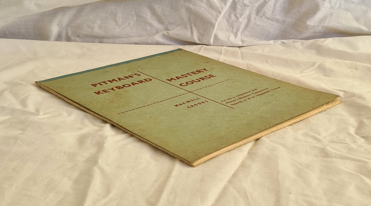 Pitman’s Keyboard Mastery Course by Maxwell Crooks (Typewriting)