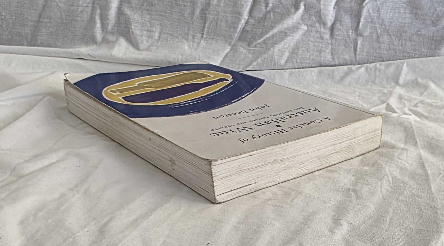 A Concise History of Australian Wine by John Beeston