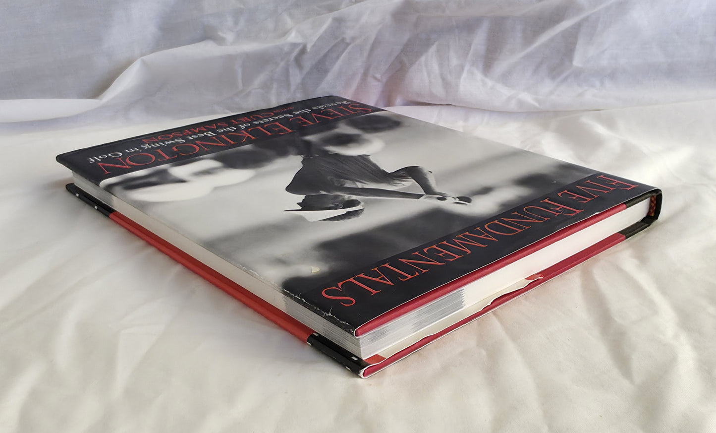 Five Fundamentals by Steve Elkington with Curt Sampson