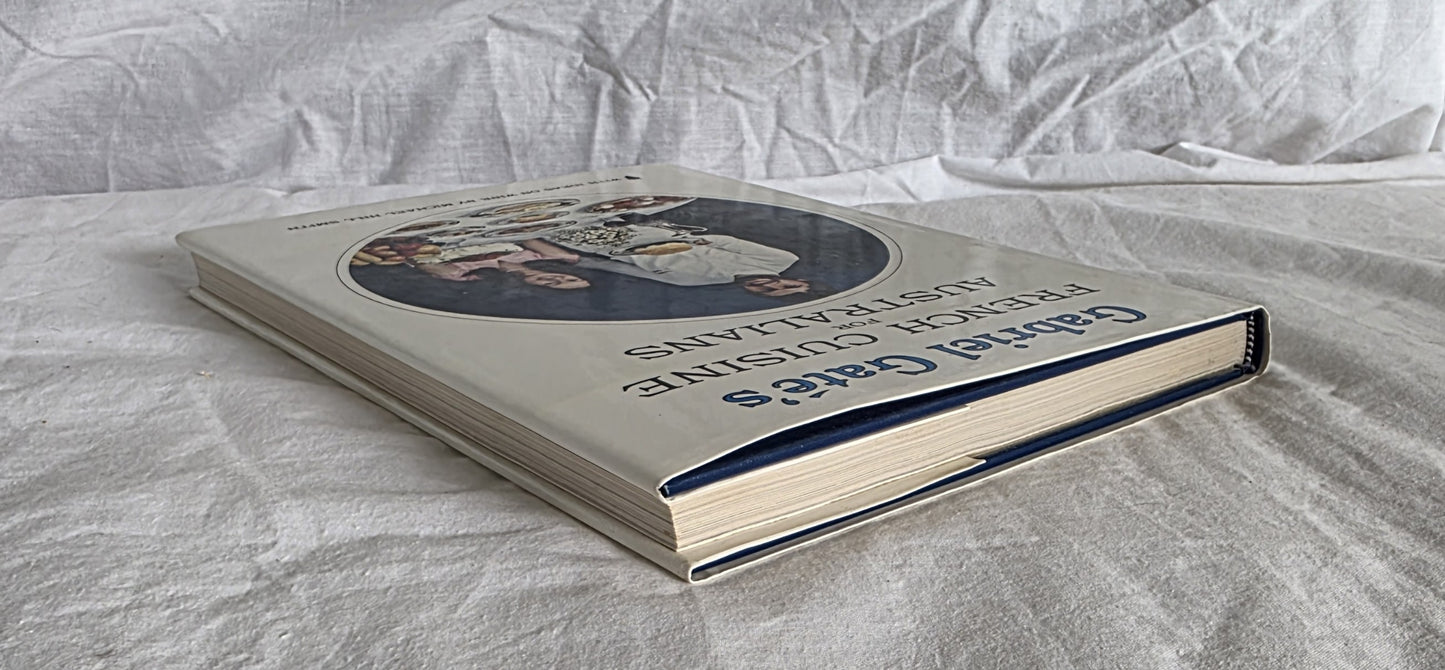 French Cuisine for Australians by Gabriel Gate and Angie Burns Gate