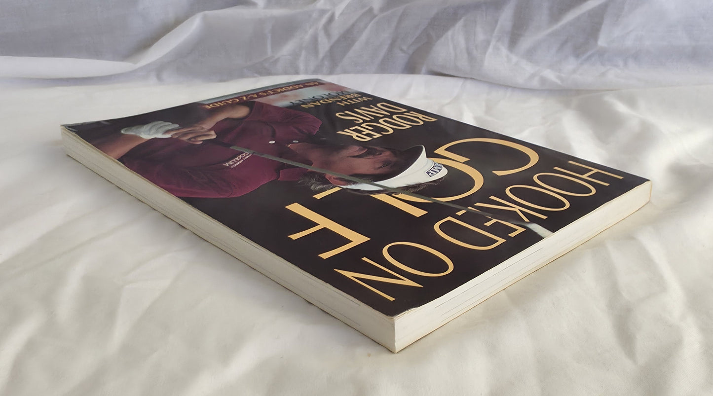 Hooked on Golf by Rodger Davis with Brendan Moloney