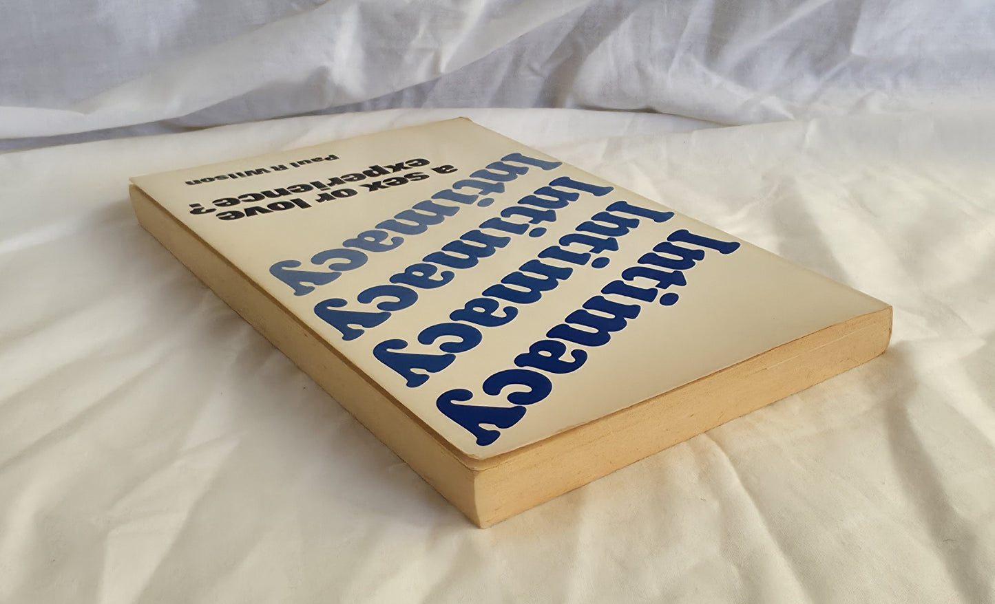 Intimacy by Paul R Wilson