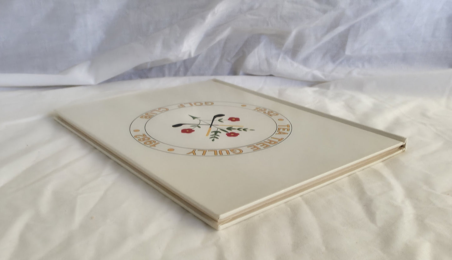 Tea Tree Gully Golf Club Inc. A summary of the first 50 years 1932-1982