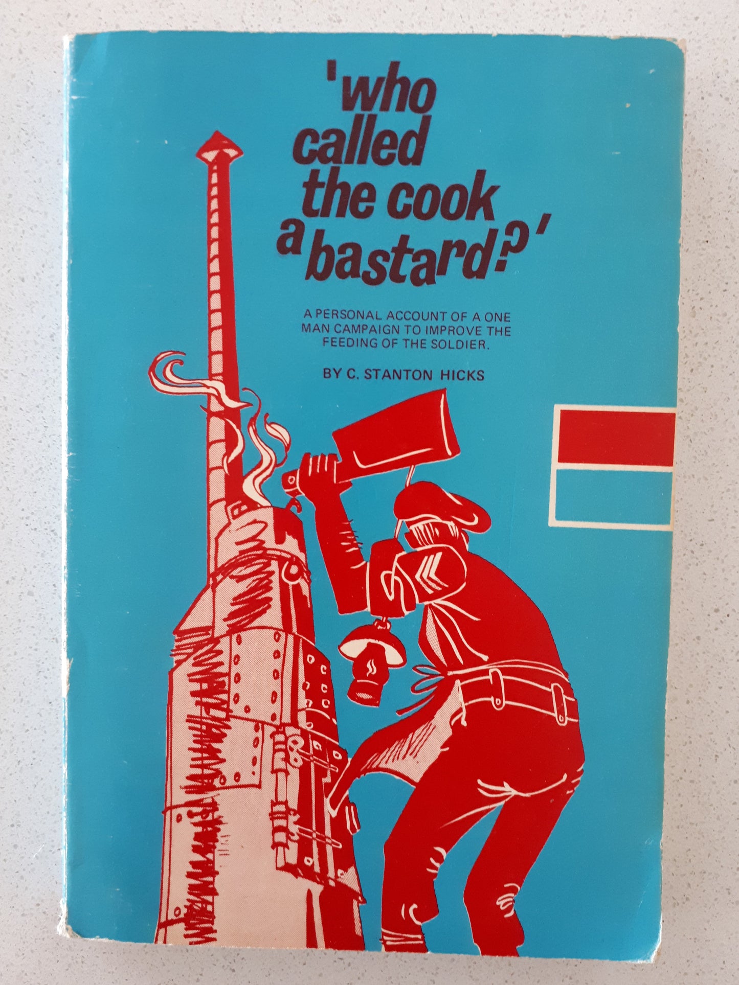 'Who Called The Cook A Bastard?' by C. Stanton Hicks