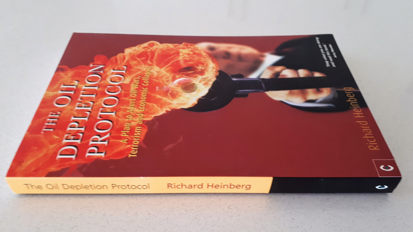 The Oil Depletion Protocol by Richard Heinberg