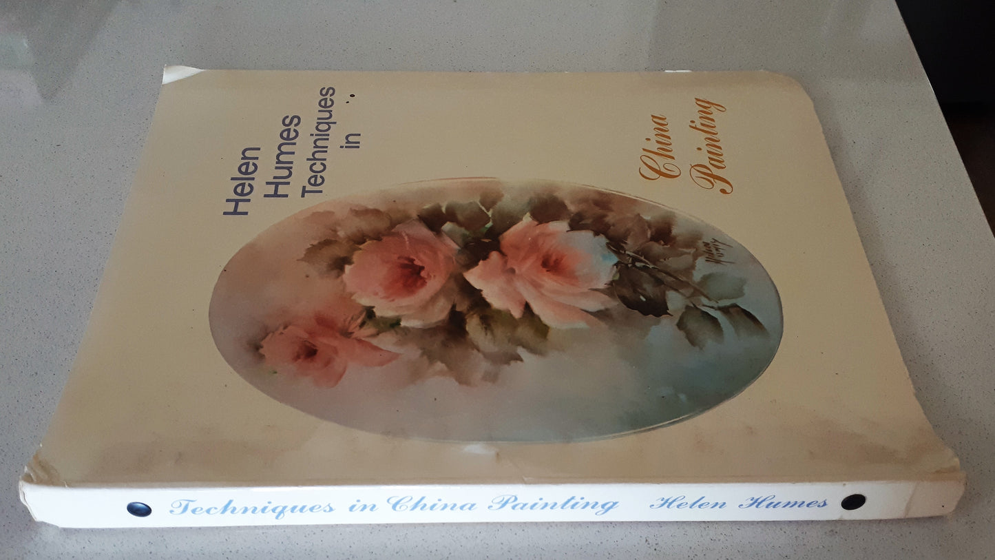 Helen Humes Techniques in China Painting