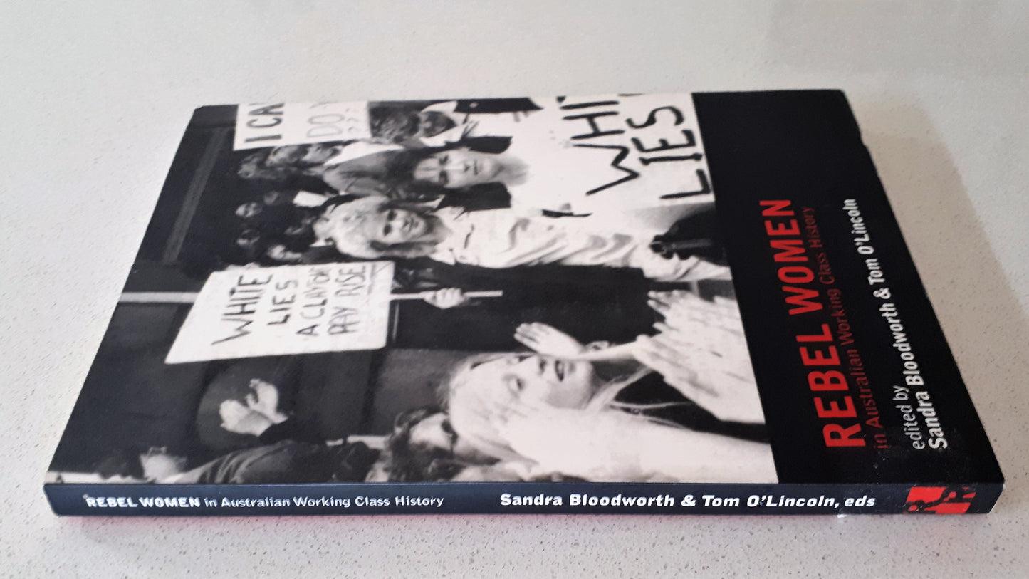 Rebel Women by Sandra Bloodworth & Tom O'Lincoln