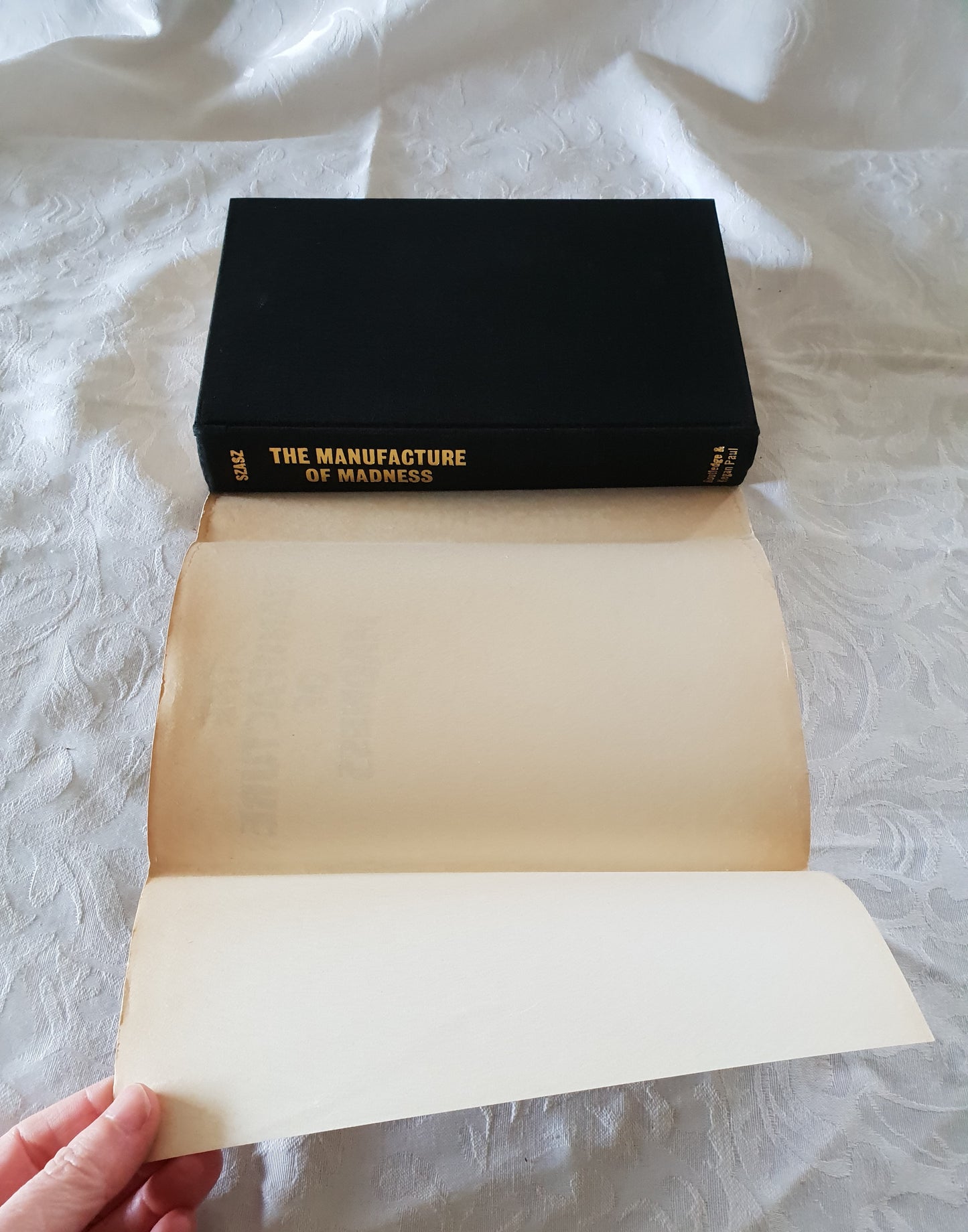 The Manufacture of Madness by Thomas S. Szasz