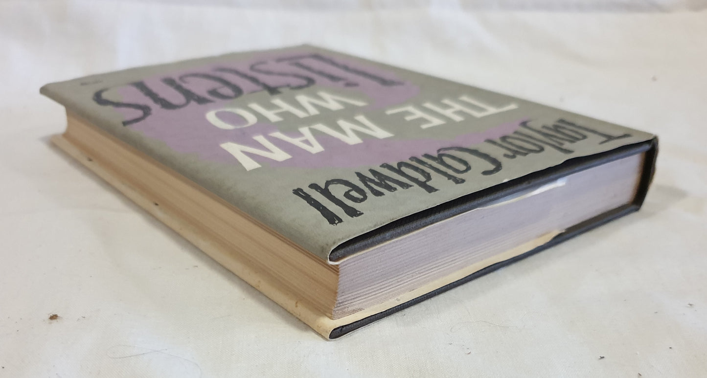 The Man Who Listens by Taylor Caldwell