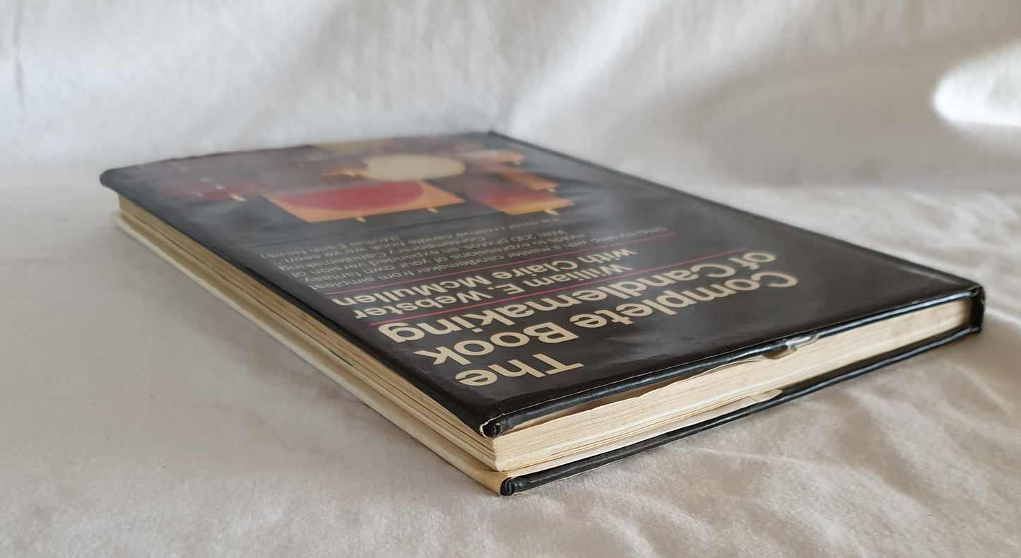 The Complete Book of Candlemaking by Webster and McMullen