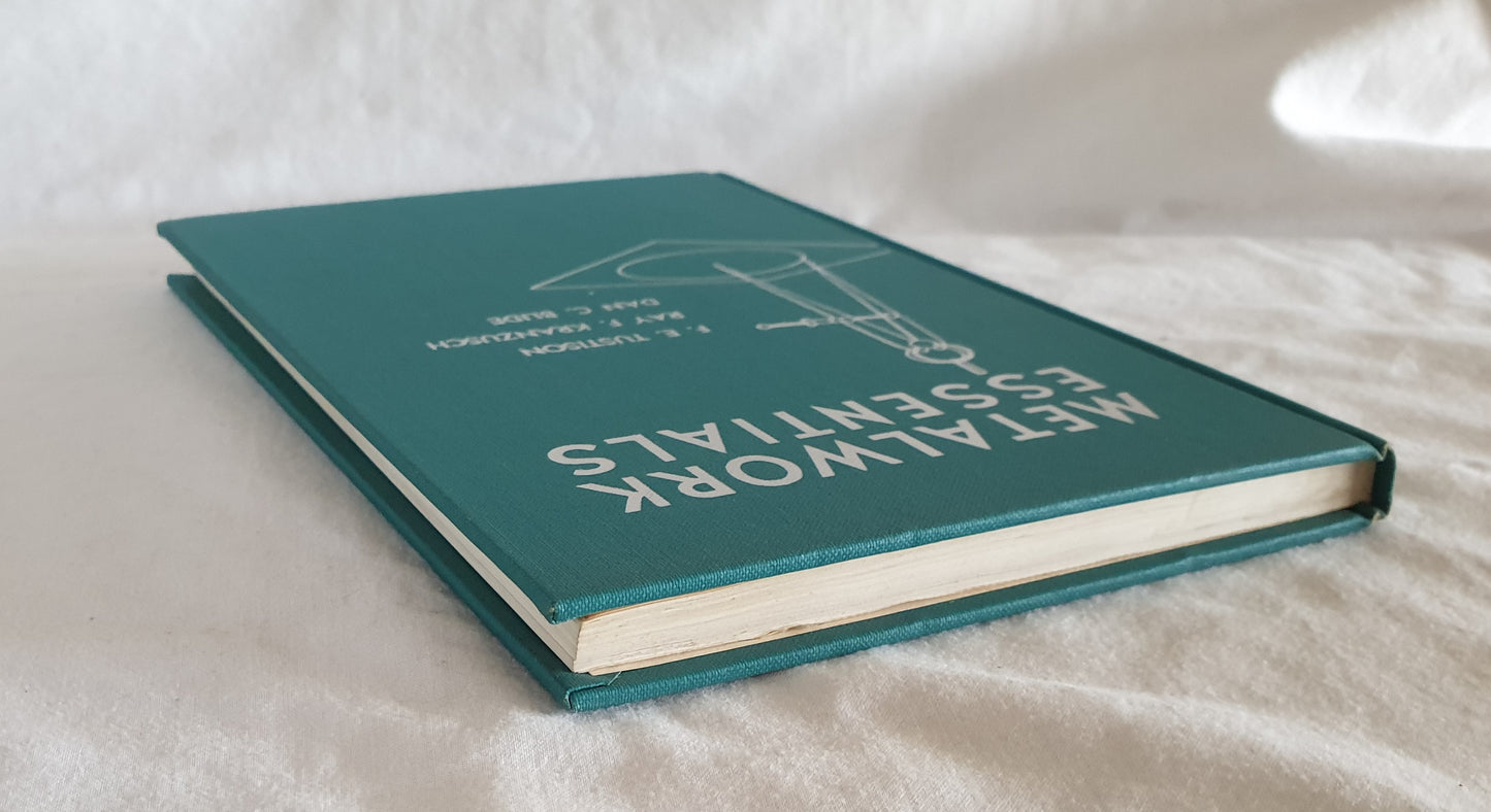 Metalwork Essentials by Tustison, Kranzusch and Blide