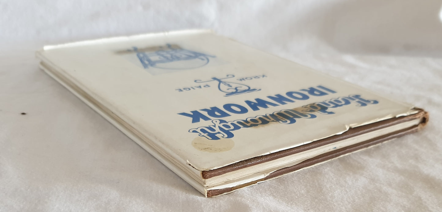 Hand-Wrought Ironwork by Edward F. Krom and Peter J. Paige