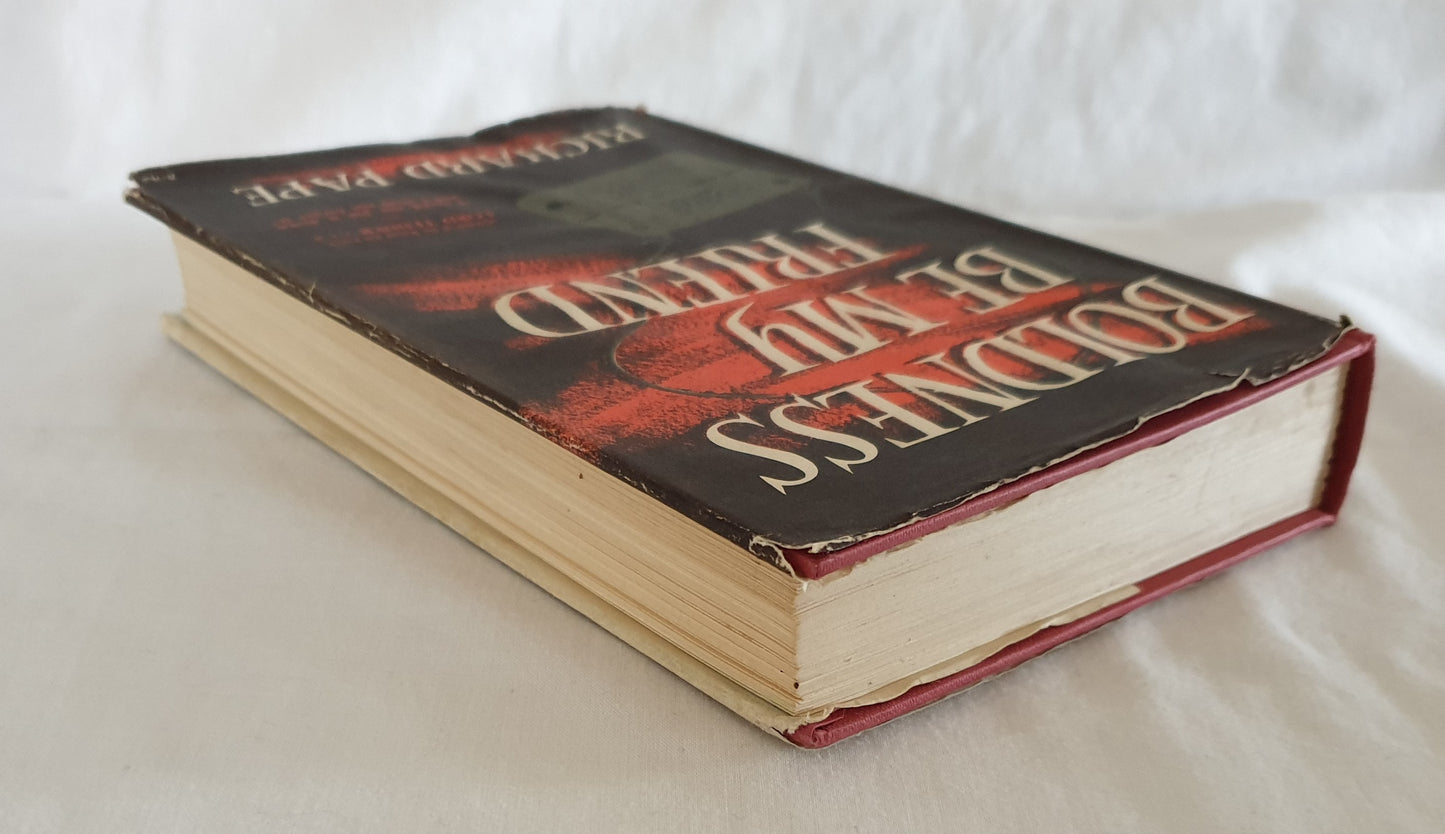 Boldness Be My Friend by Richard Pape