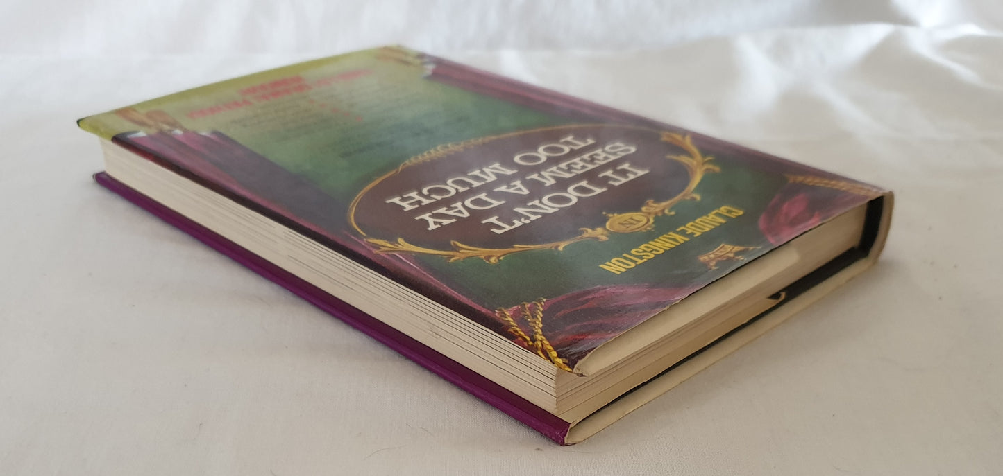 It Don't Seem A Day Too Much by Claude Kingston