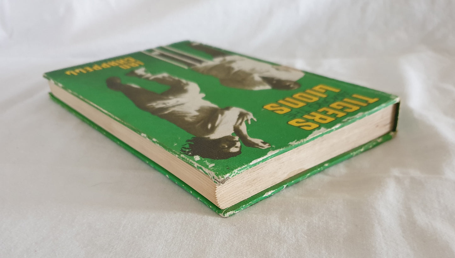 Tigers Among The Lions by Ian Chappell