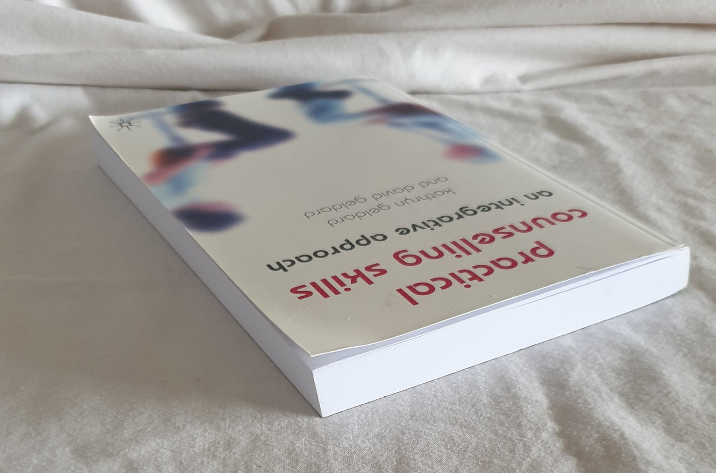 Practical Counselling Skills by Katherine Geldard and David Geldard