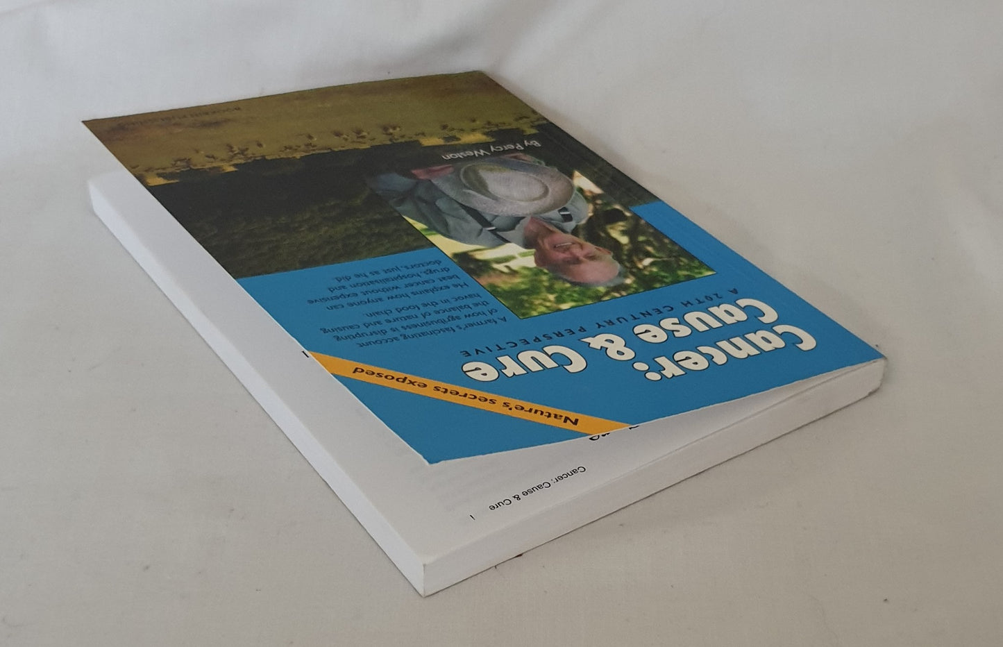 Cancer: Cause or Cure by Percy Weston