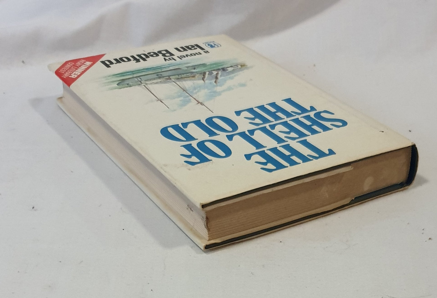 The Shell of the Old by Ian Bedford