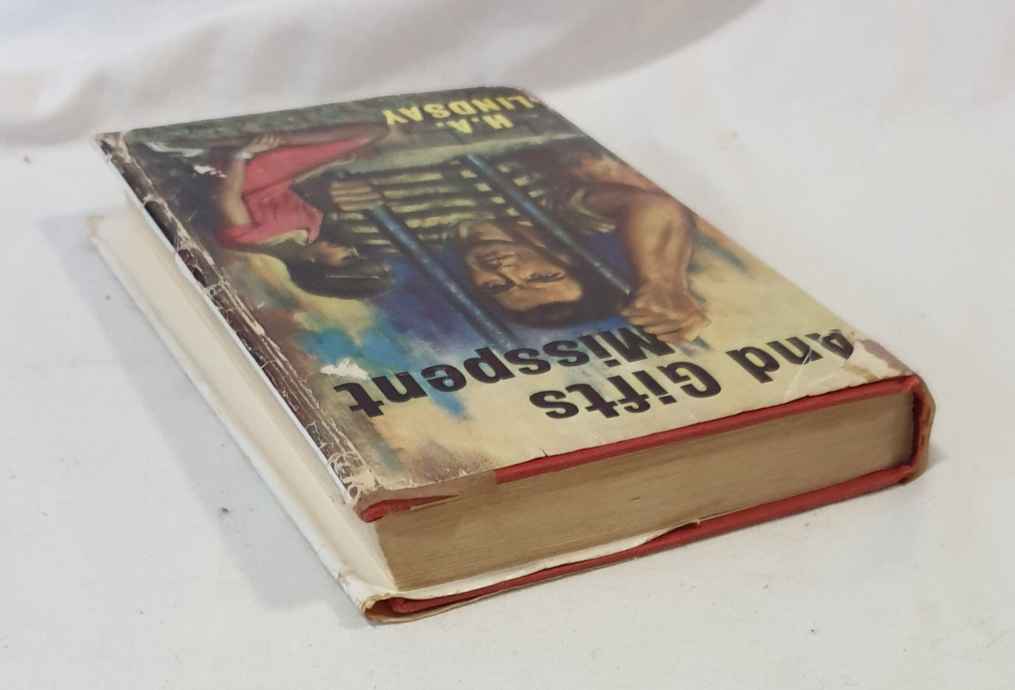 And Gifts Misspent by H. A. Lindsay