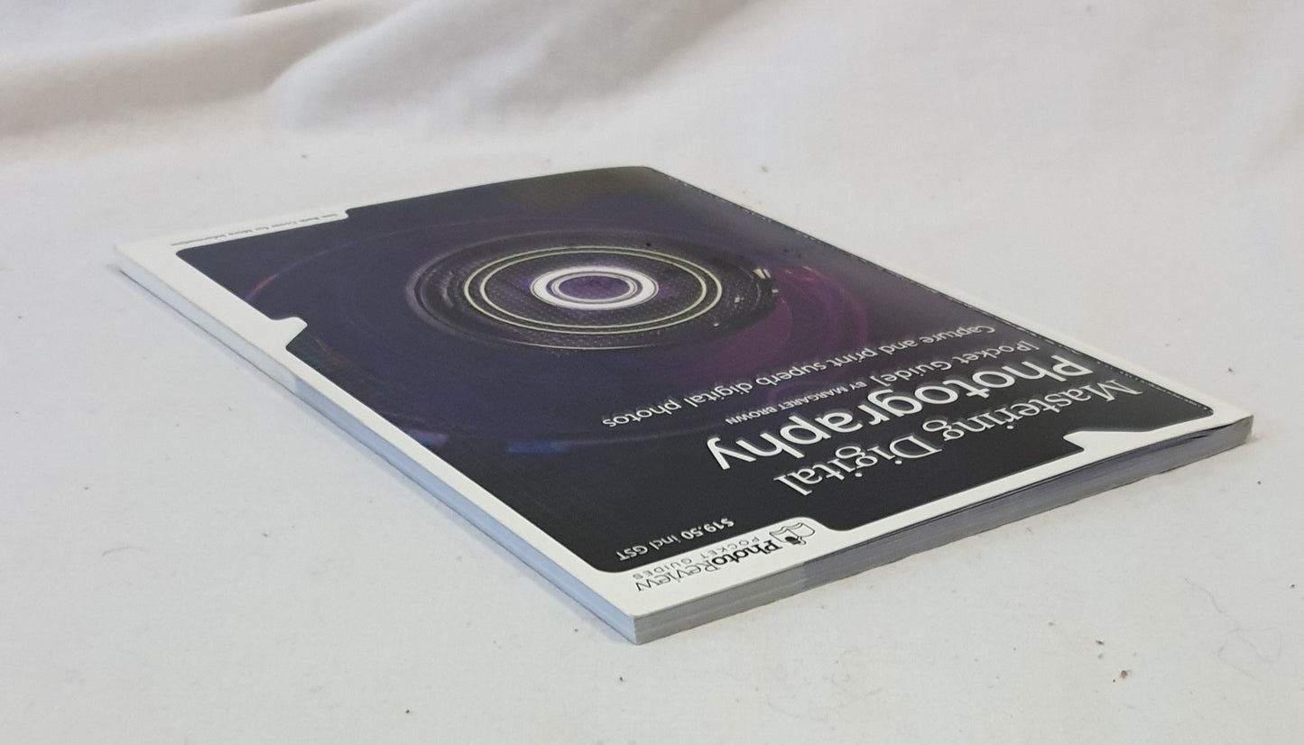 Mastering Digital Photography by Margaret Brown
