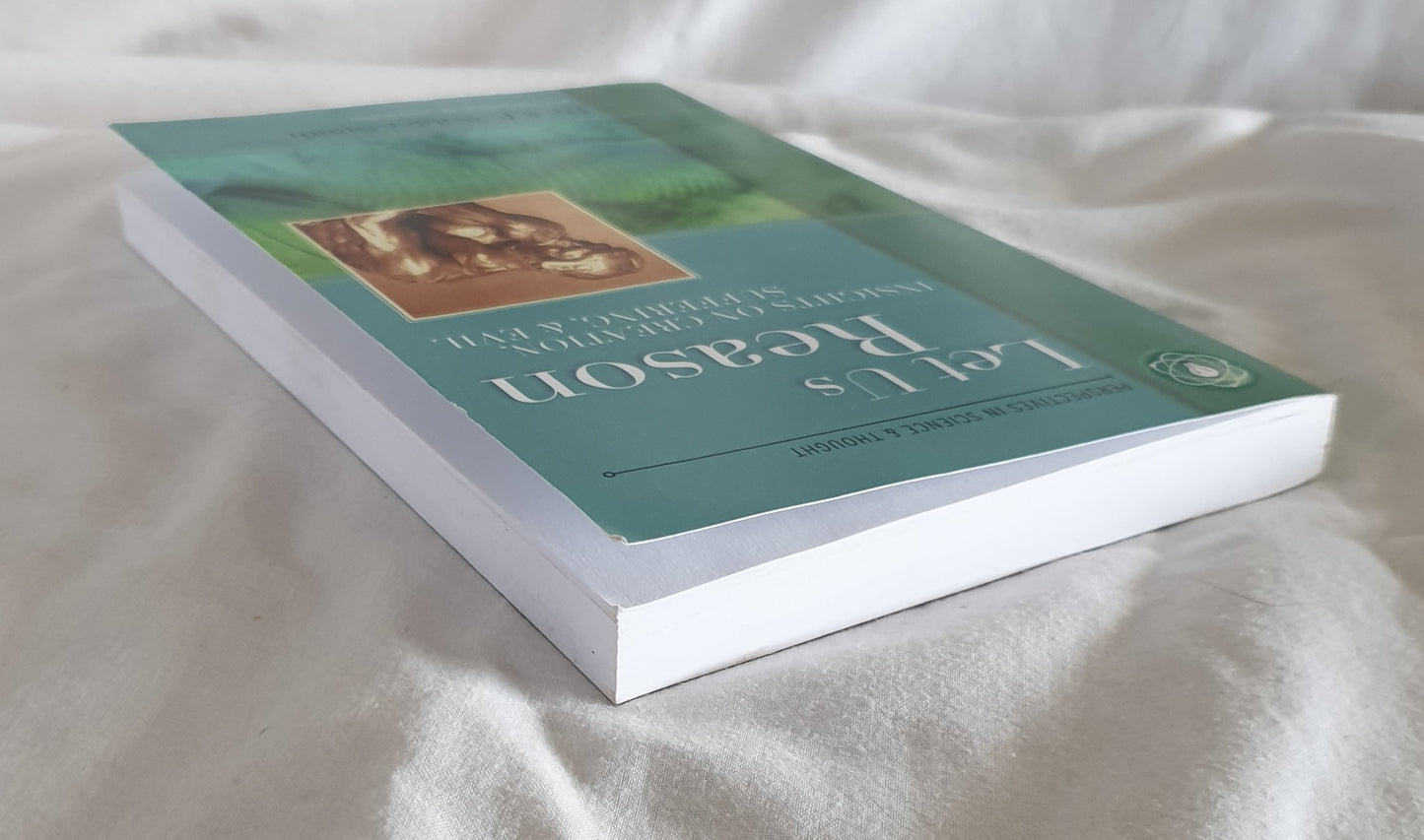 Let Us Reason by Dr A. E. Wilder-Smith