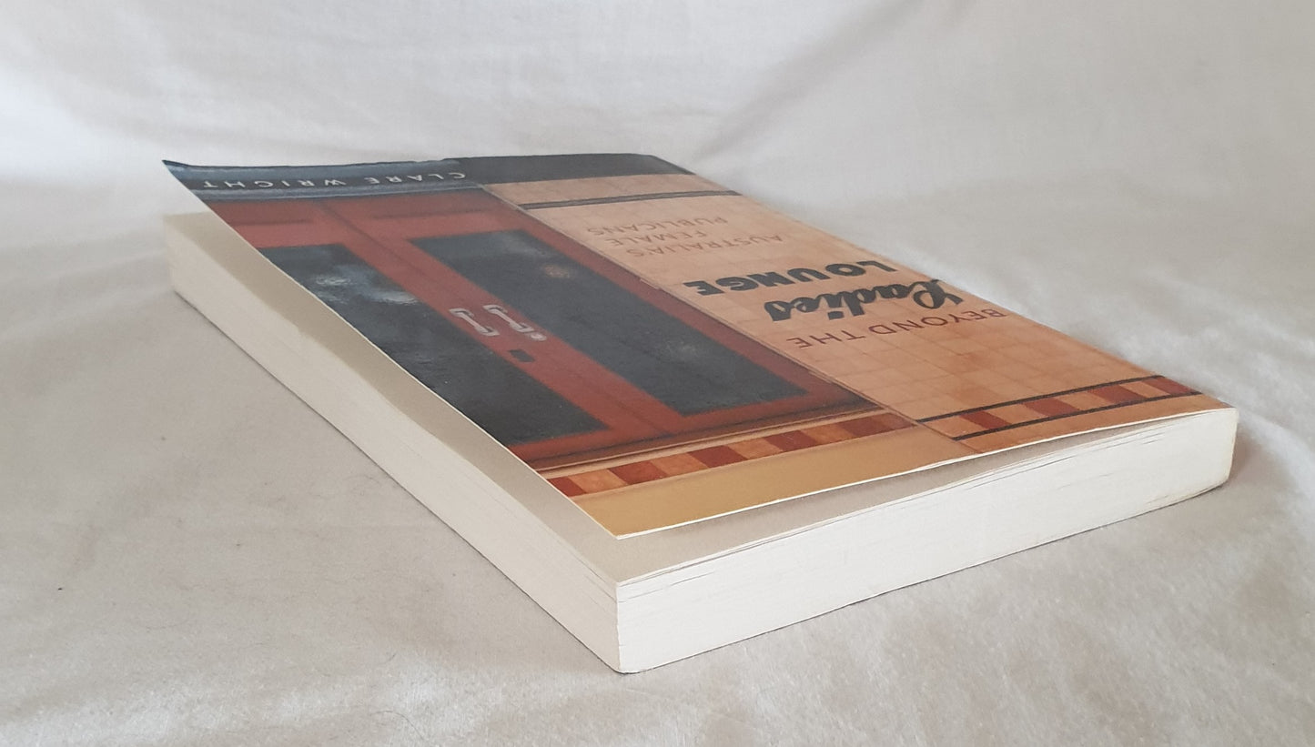 Beyond the Ladies Lounge by Clare Wright