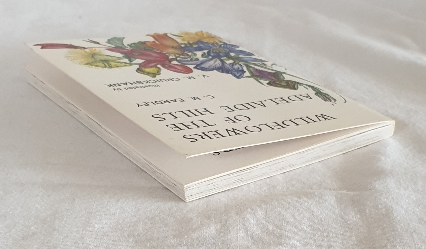 Wildflowers of the Adelaide Hills by C. M. Eardley