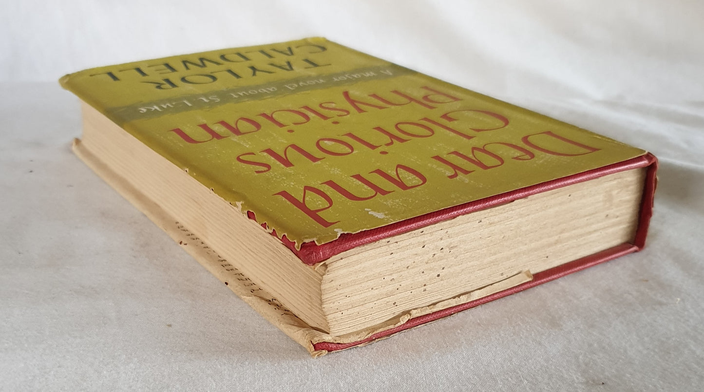 Dear and Glorious Physician by Taylor Caldwell