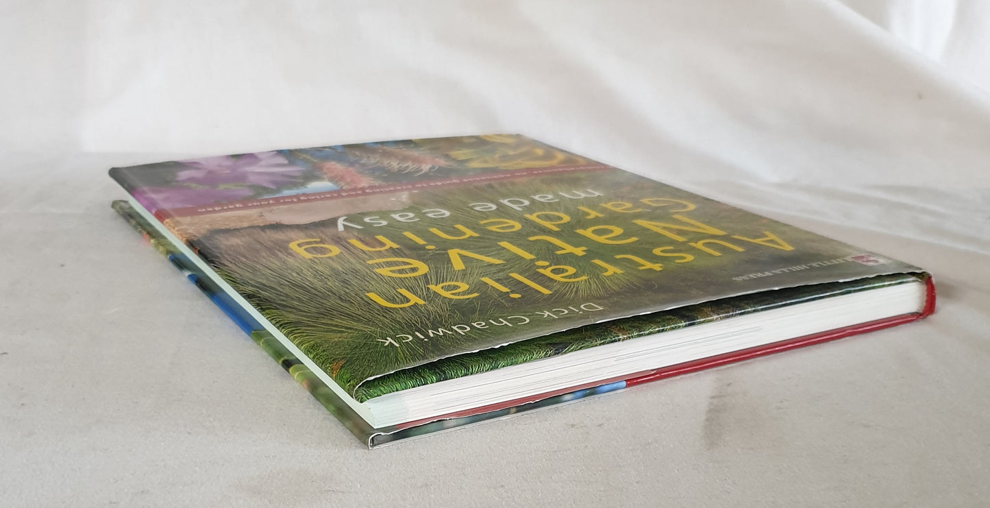 Australian Native Gardening Made Easy by Dick Chadwick