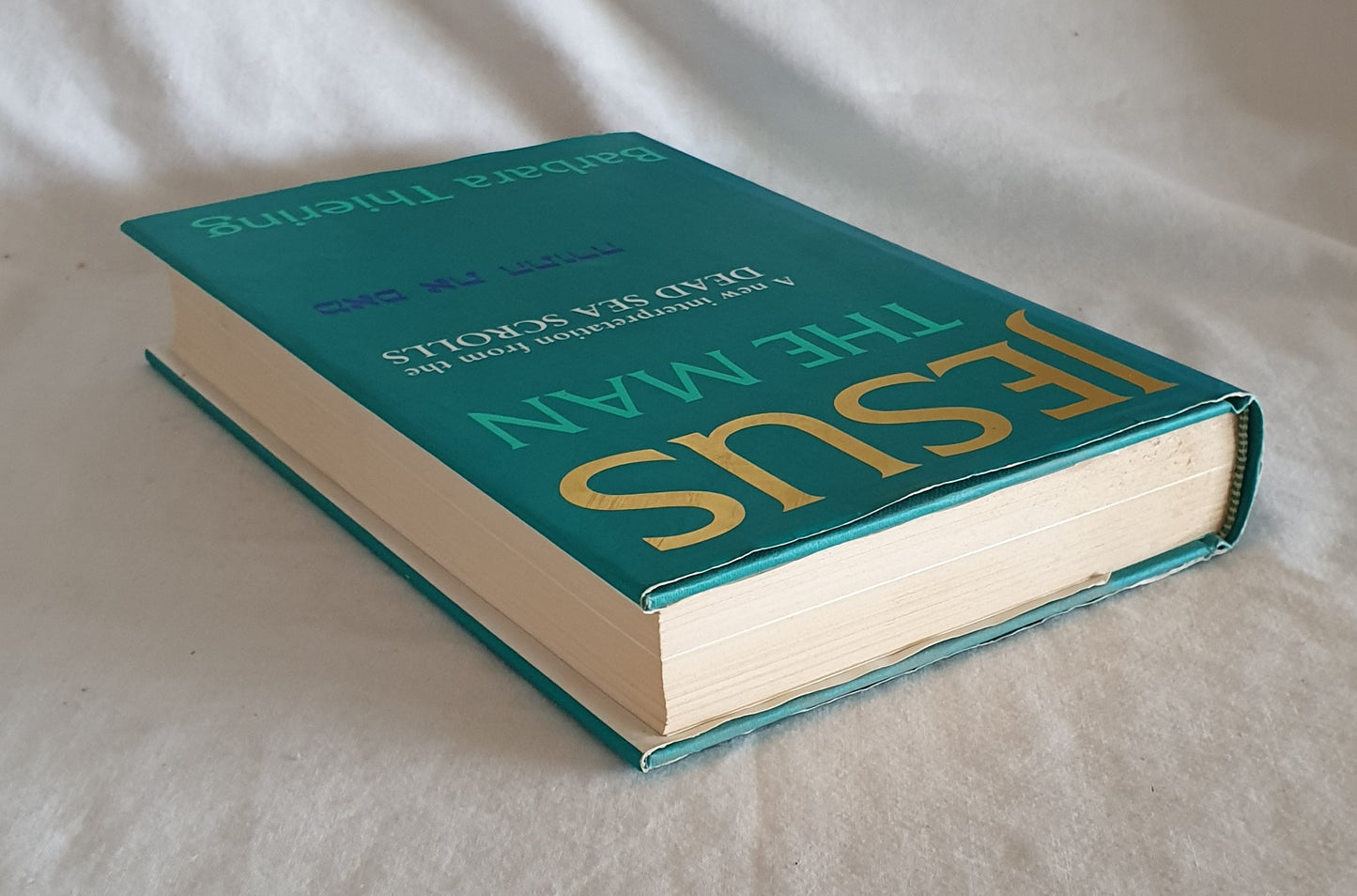 Jesus the Man by Barbara Thiering