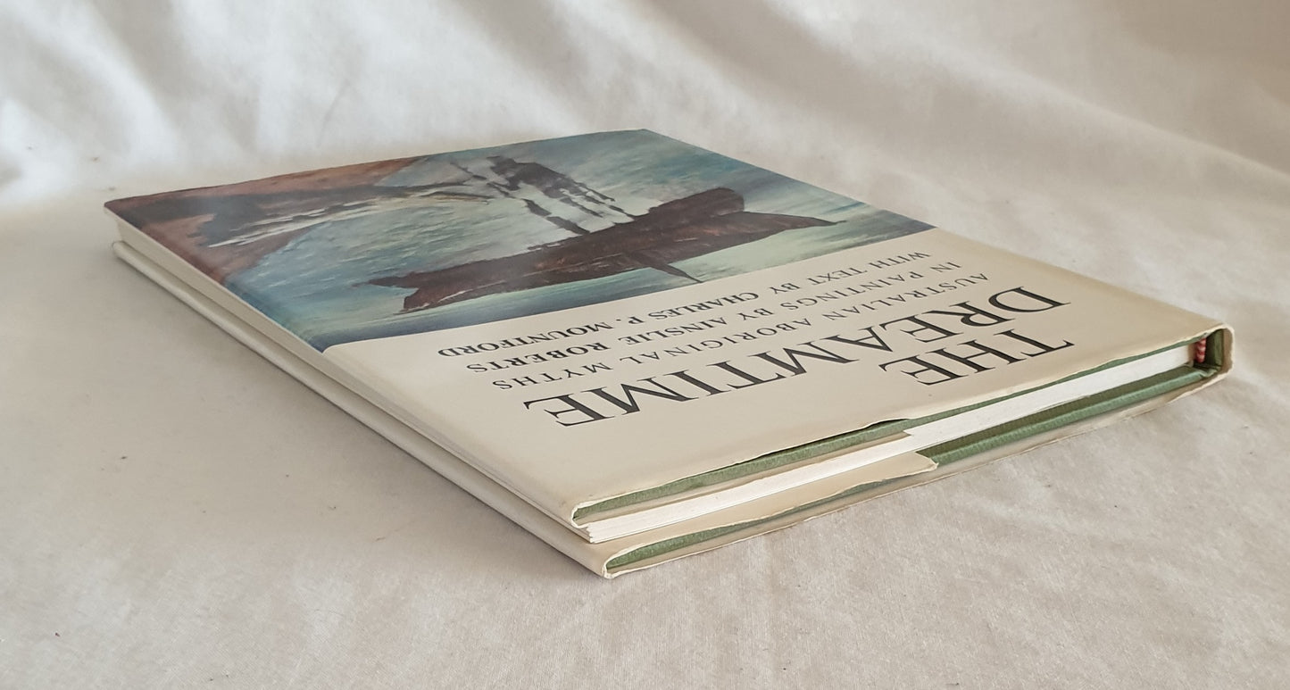 The Dreamtime by Ainslie Roberts and Charles P. Mountford