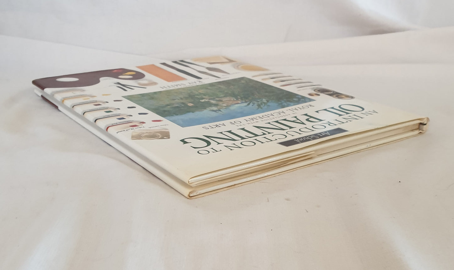 An Introduction to Oil Painting by Ray Smith