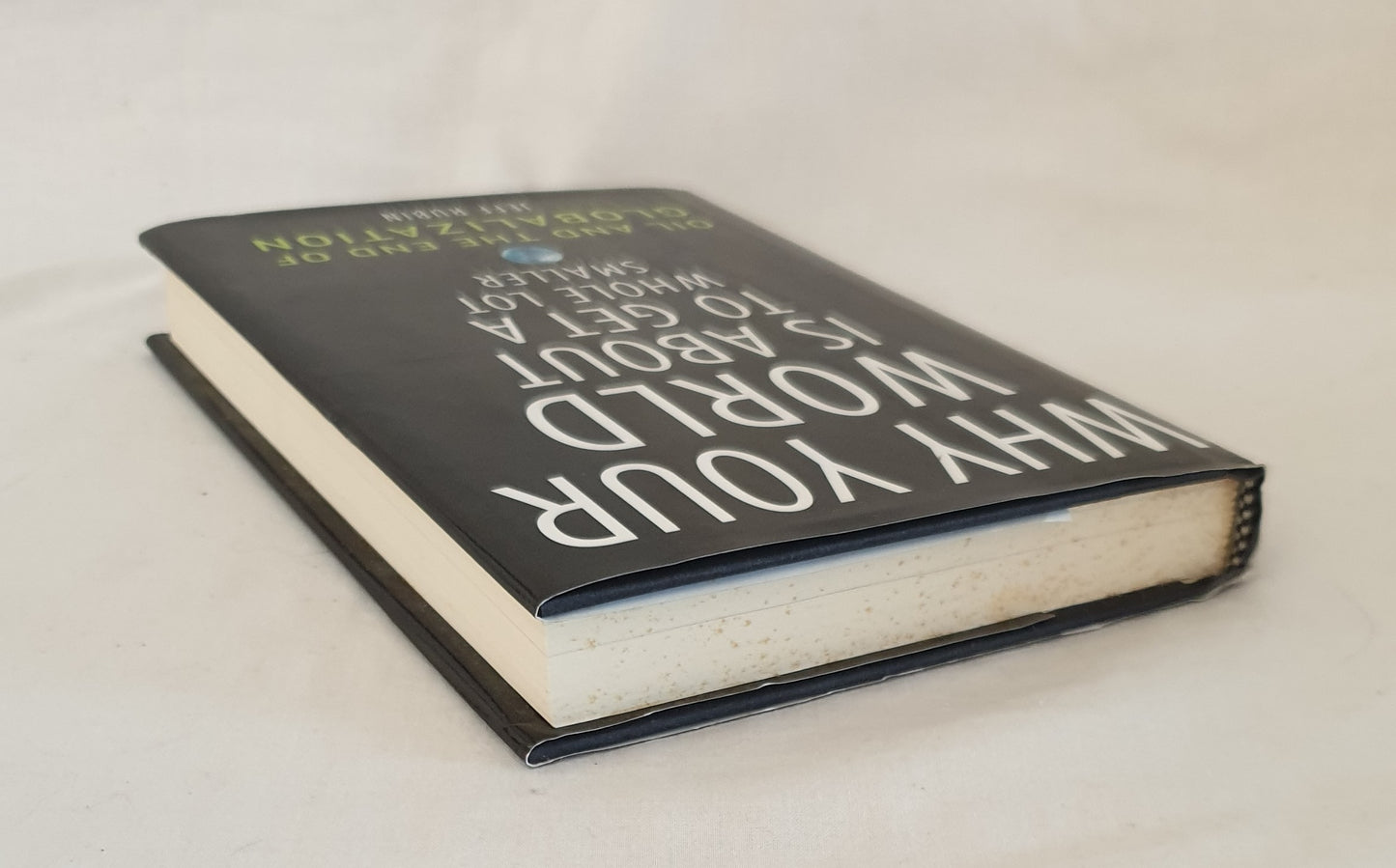 Why Your World is About to Get A Whole Lot Smaller by Jeff Rubin